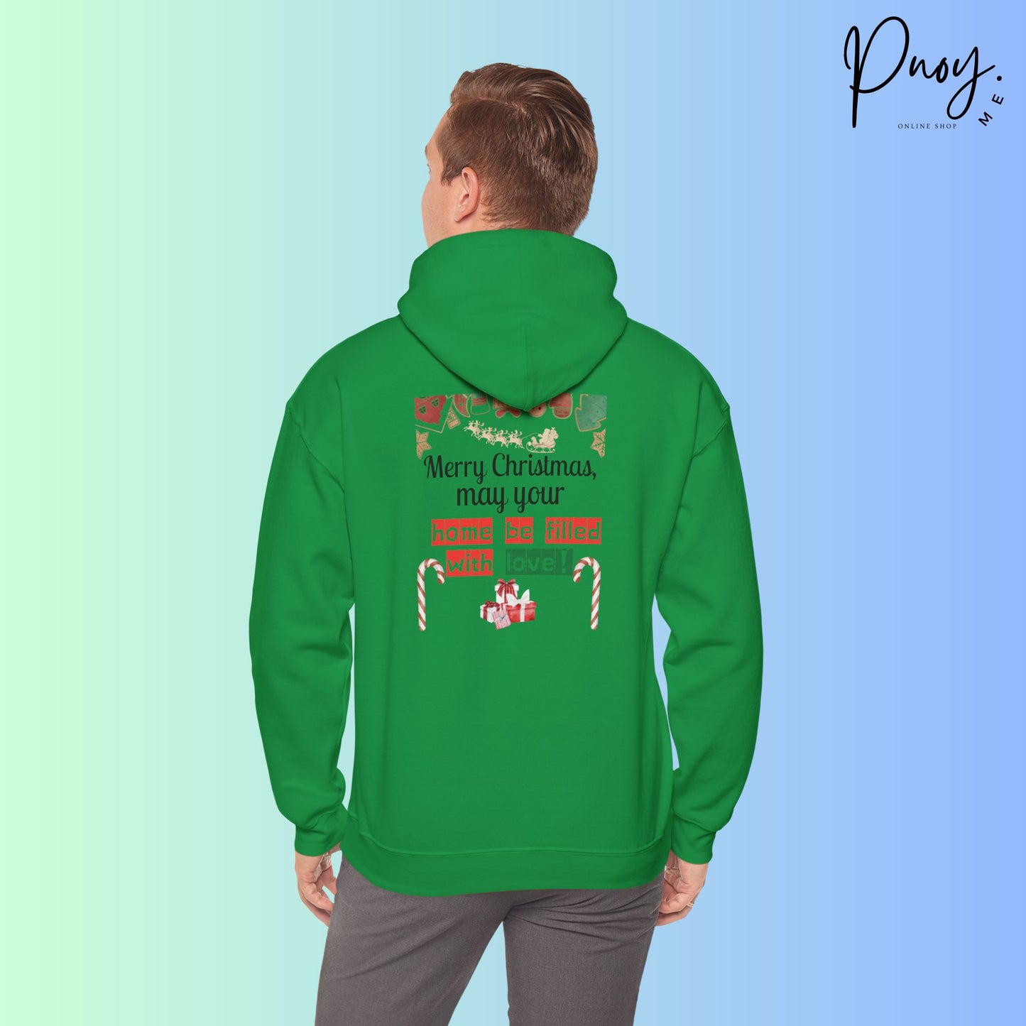 Merry Christmas may your home be filled with love  - Hooded Sweatshirt