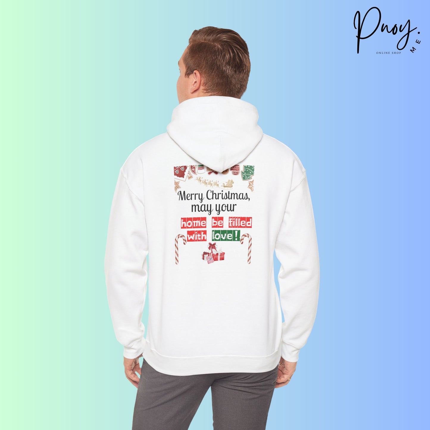 Merry Christmas may your home be filled with love  - Hooded Sweatshirt