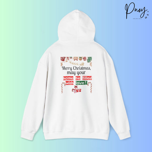 Merry Christmas may your home be filled with love  - Hooded Sweatshirt