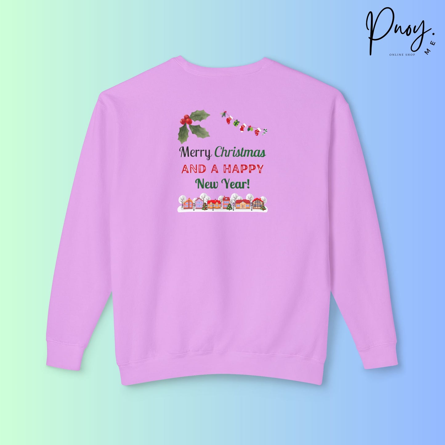 Merry Christmas and a Happy New Year - Sweatshirt