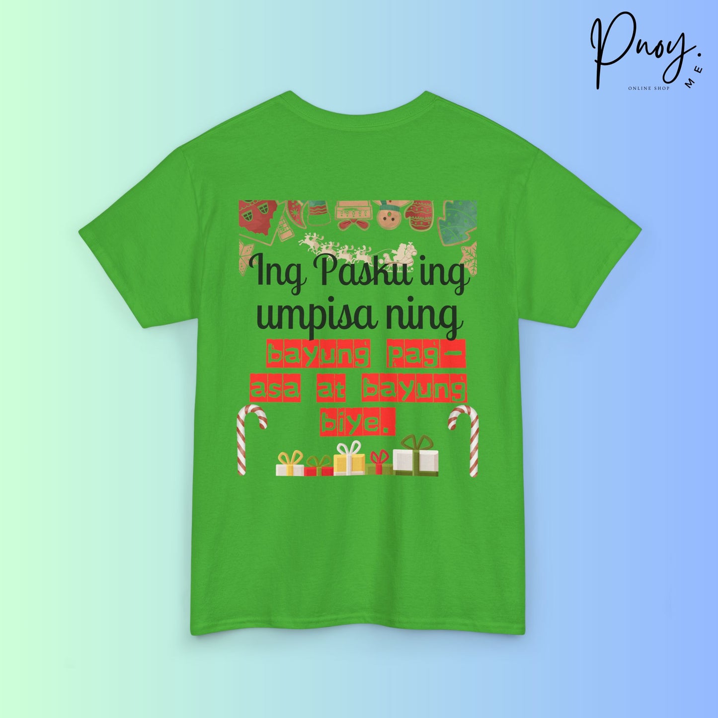 Ing Pasku ing umpisa ning bayung pag-asa at bayung biye - Tshirt