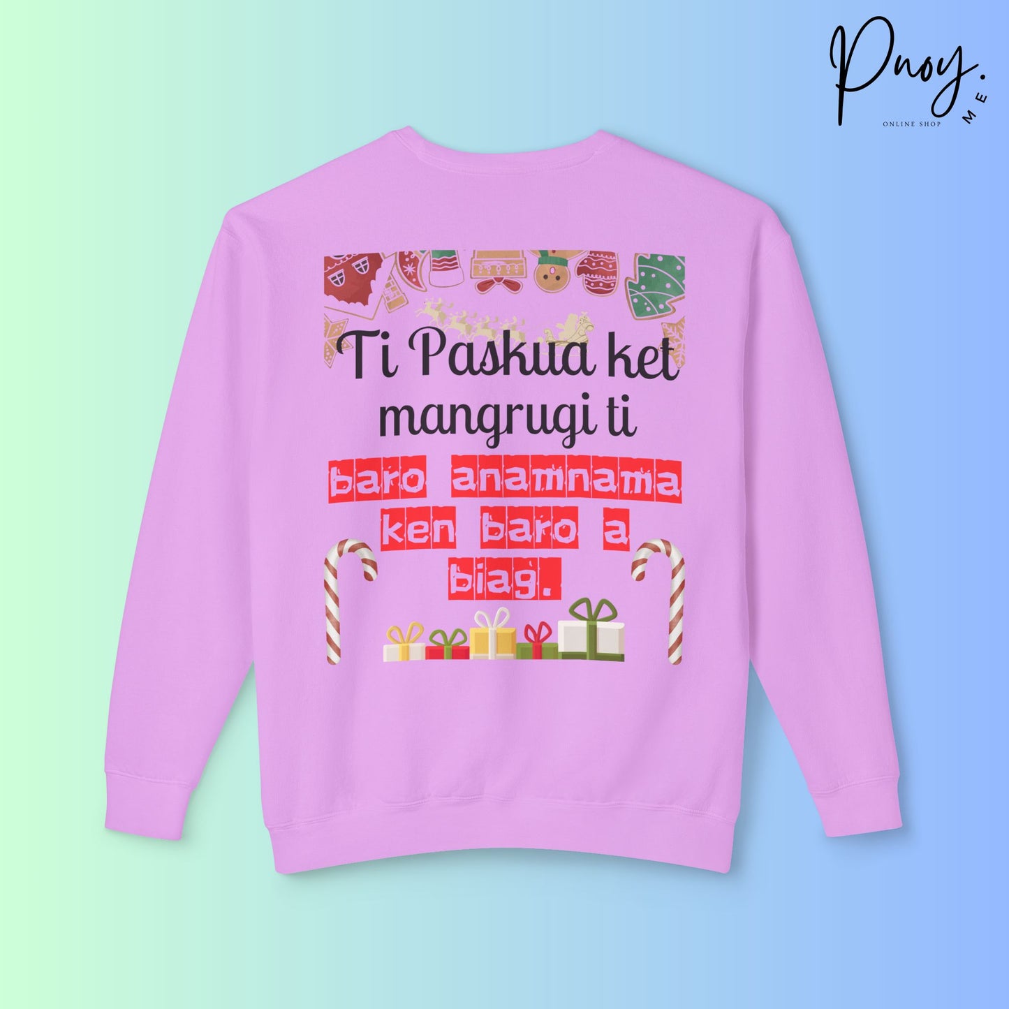 Ti Paskua ket mangrugi ti baro anamnama ken baro a biag- Sweatshirt