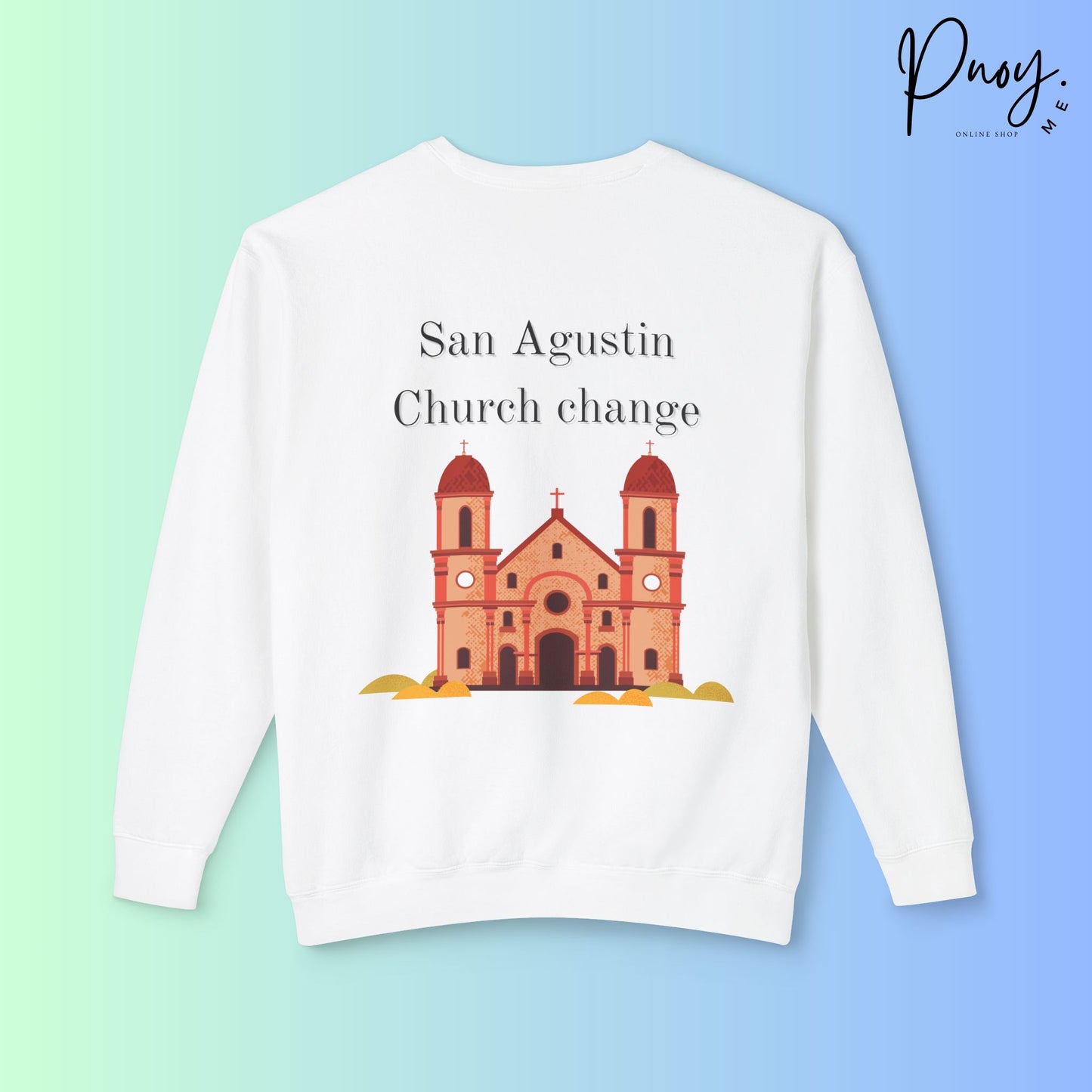 San Agustin Church change - Sweatshirt