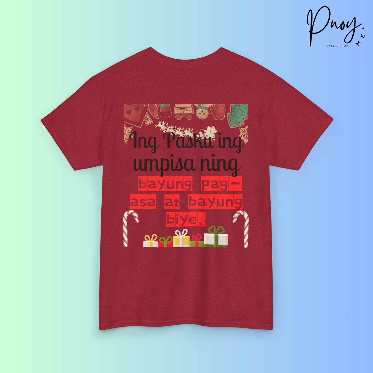 Ing Pasku ing umpisa ning bayung pag-asa at bayung biye - Tshirt