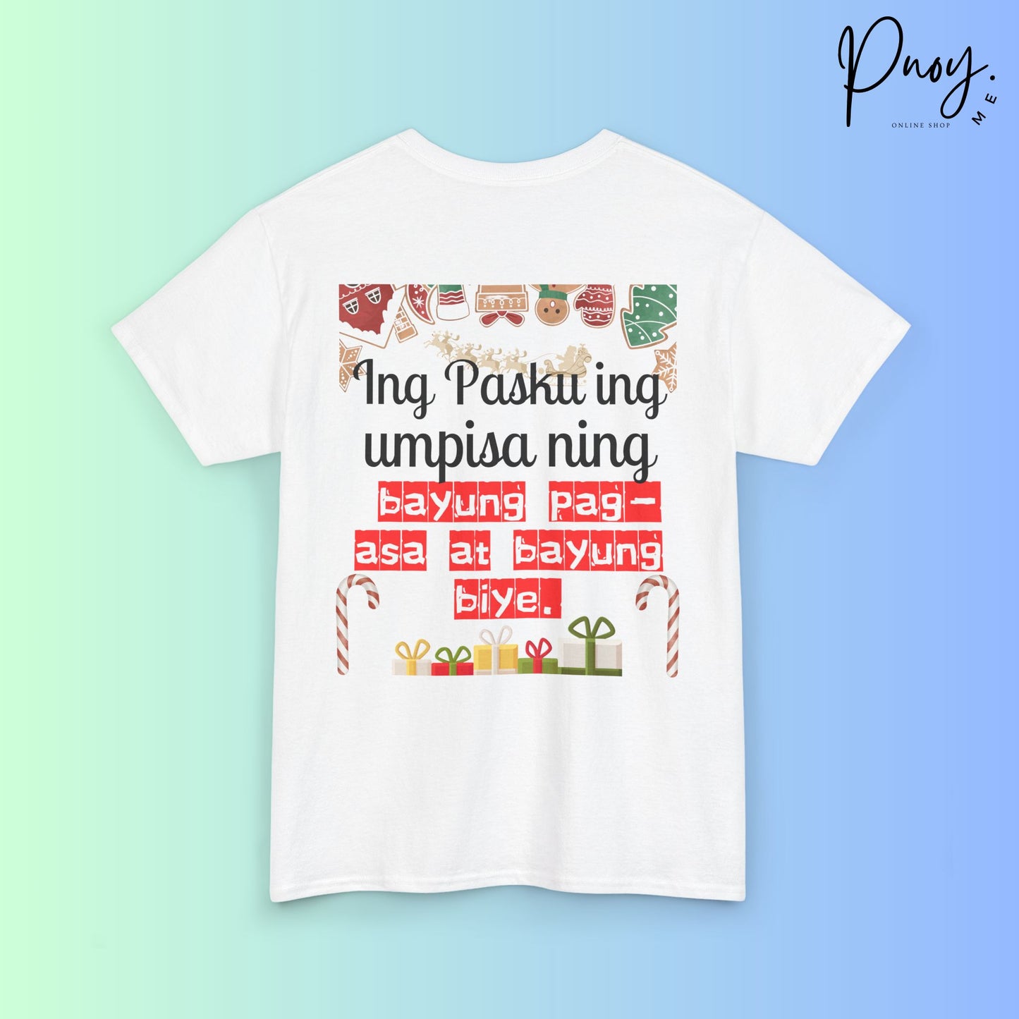 Ing Pasku ing umpisa ning bayung pag-asa at bayung biye - Tshirt