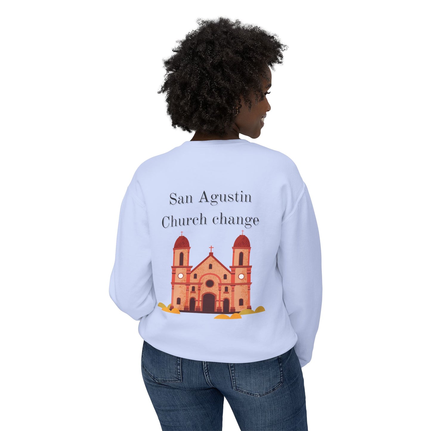 San Agustin Church change - Sweatshirt