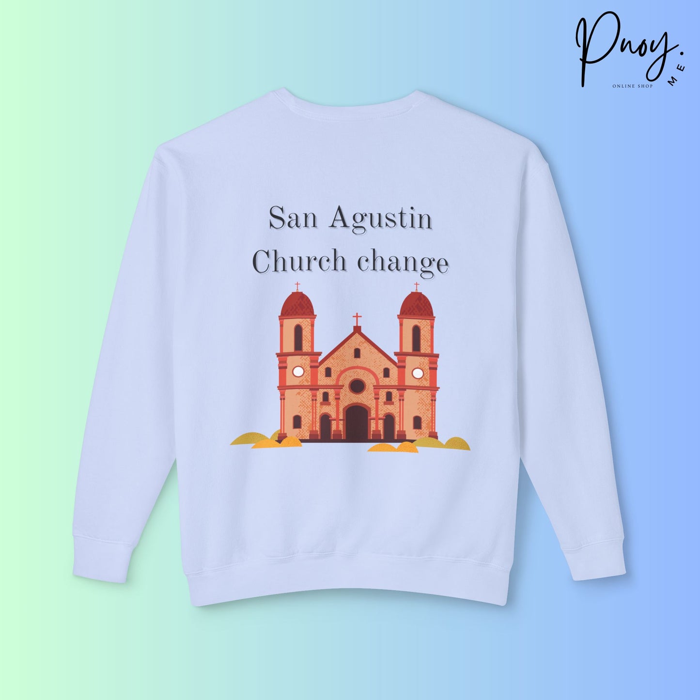 San Agustin Church change - Sweatshirt