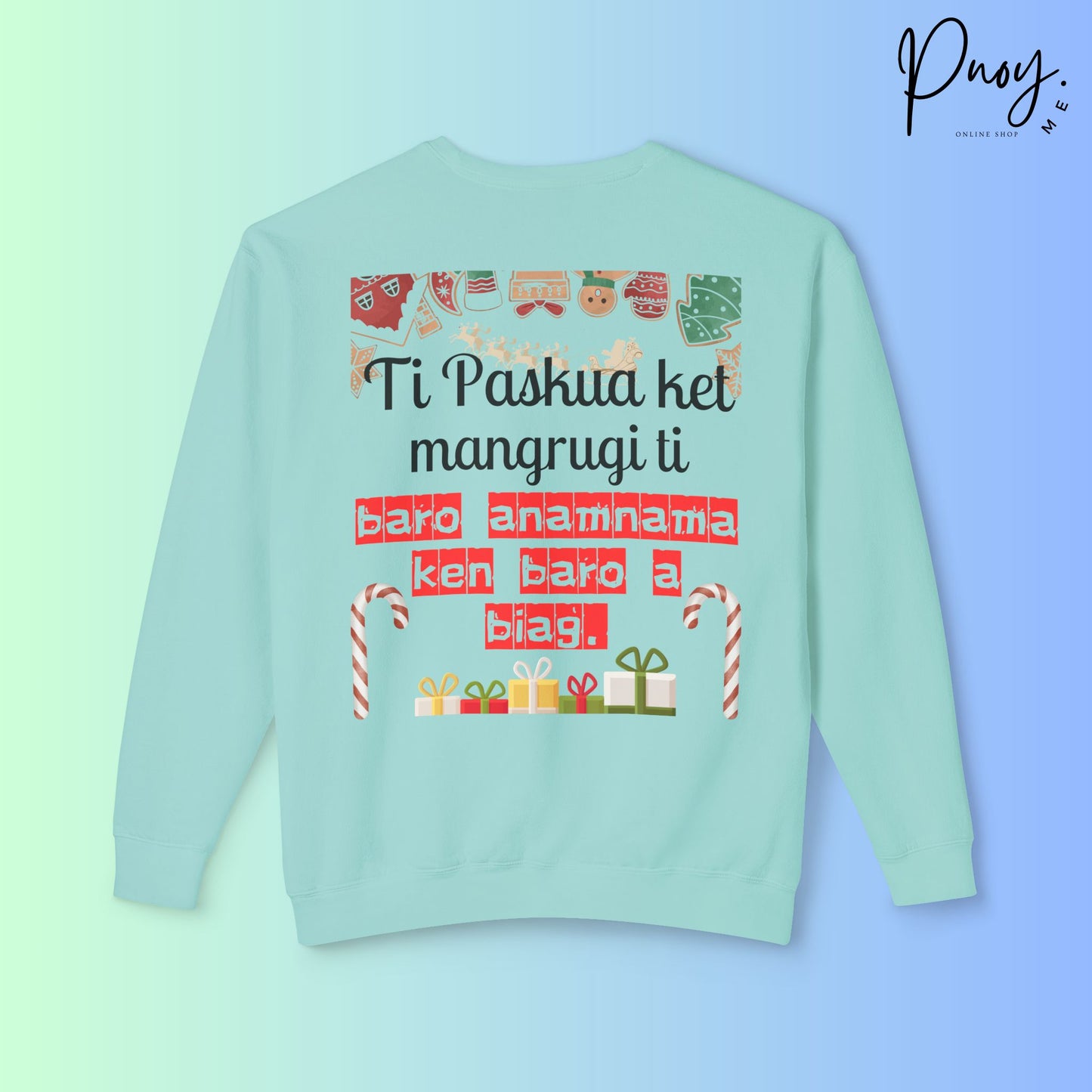 Ti Paskua ket mangrugi ti baro anamnama ken baro a biag- Sweatshirt